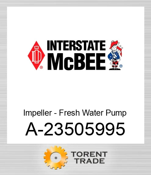 A-23505995 Робоче колесо – насос прісної води NEW AFTERMARKET INTERSTATE MCBEE