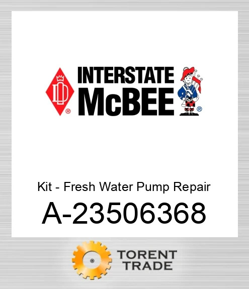 A-23506368 Комплект - Fresh Водяний насос Repair NEW AFTERMARKET INTERSTATE MCBEE