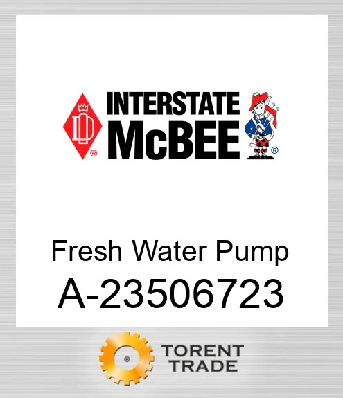 A-23506723 Fresh Водяний насос NEW AFTERMARKET INTERSTATE MCBEE