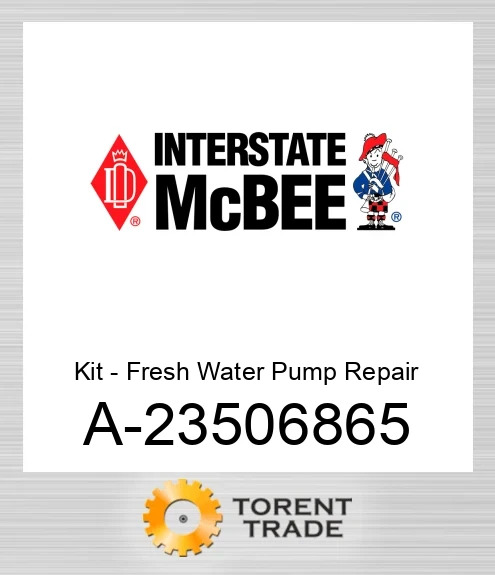 A-23506865 Комплект - Fresh Водяний насос Repair NEW AFTERMARKET INTERSTATE MCBEE