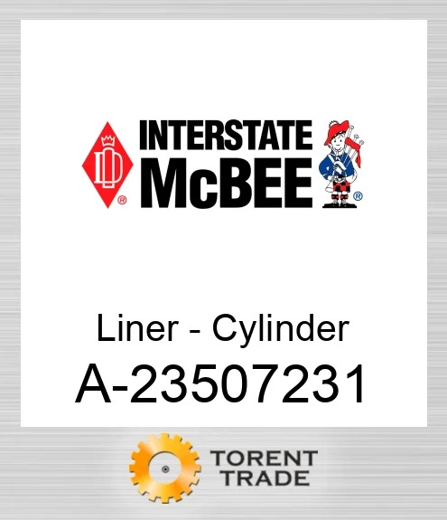 A-23507231 Гільза - Циліндр NEW AFTERMARKET INTERSTATE MCBEE