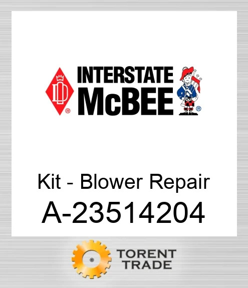 A-23514204 Комплект – ремонт нагнітача NEW AFTERMARKET INTERSTATE MCBEE