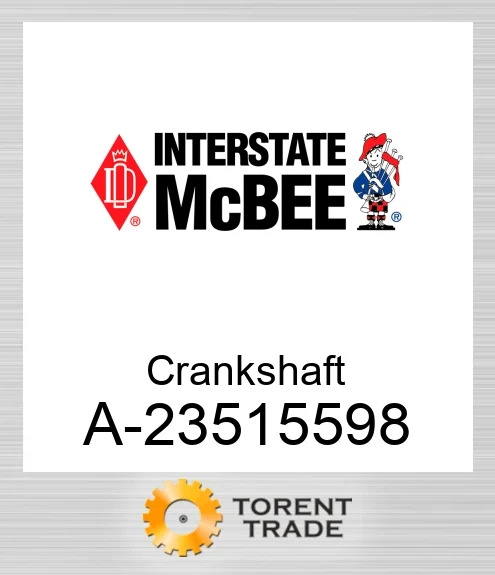 A-23515598 Колінчастий вал NEW AFTERMARKET INTERSTATE MCBEE