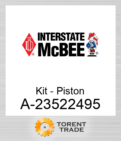 A-23522495 Комплект - Поршень NEW AFTERMARKET INTERSTATE MCBEE