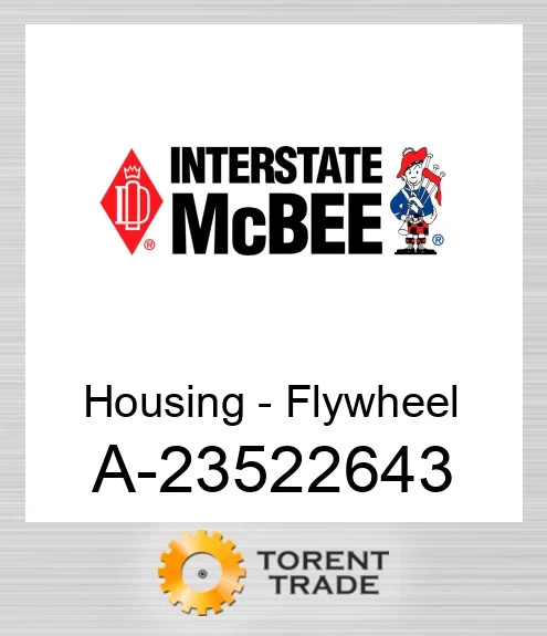 A-23522643 Корпус - Flywheel NEW AFTERMARKET INTERSTATE MCBEE