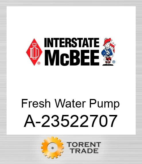 A-23522707 Fresh Водяний насос NEW AFTERMARKET INTERSTATE MCBEE