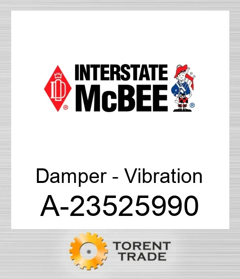 A-23525990 Гаситель - Vibration NEW AFTERMARKET INTERSTATE MCBEE