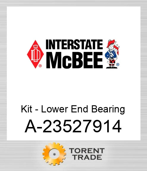 A-23527914 Комплект - Lower End Підшипник NEW AFTERMARKET INTERSTATE MCBEE