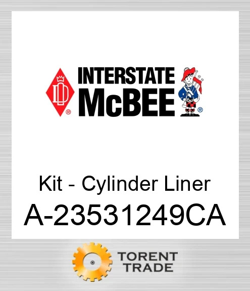 A-23531249CA Комплект - Циліндр Гільза NEW AFTERMARKET INTERSTATE MCBEE