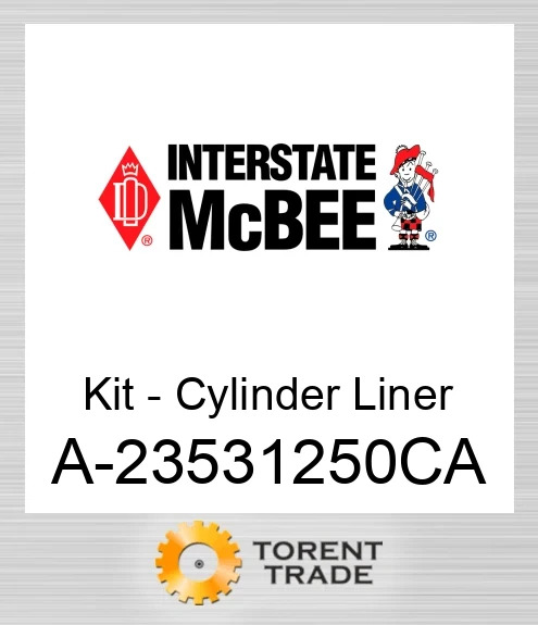 A-23531250CA Комплект - Циліндр Гільза NEW AFTERMARKET INTERSTATE MCBEE