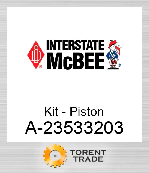 A-23533203 Комплект - Поршень NEW AFTERMARKET INTERSTATE MCBEE