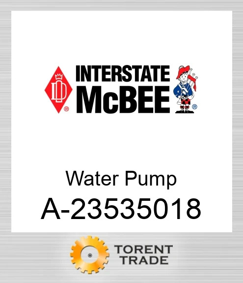 A-23535018 Водяний насос NEW AFTERMARKET INTERSTATE MCBEE