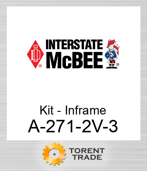 A-271-2V-#3 Комплект внутрішньорамного ремонту NEW AFTERMARKET INTERSTATE MCBEE