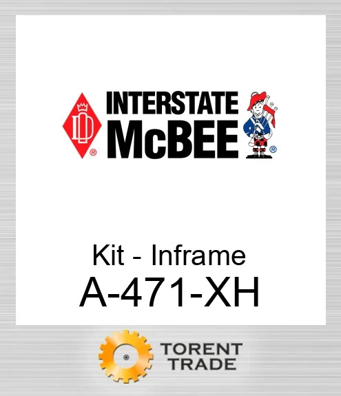 A-471-XH Комплект внутрішньорамного ремонту NEW AFTERMARKET INTERSTATE MCBEE