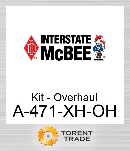 A-471-XH-OH Комплект - Капітальний ремонт NEW AFTERMARKET INTERSTATE MCBEE