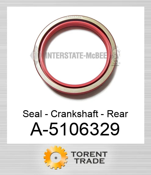 A-5106329 Сальник – колінчастого вала - Rear NEW AFTERMARKET INTERSTATE MCBEE