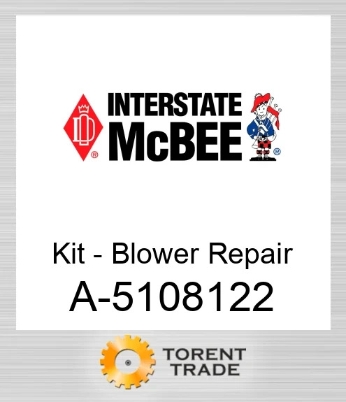 A-5108122 Комплект – ремонт нагнітача NEW AFTERMARKET INTERSTATE MCBEE