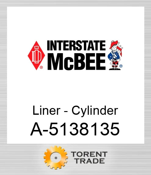 A-5138135 Гільза - Циліндр NEW AFTERMARKET INTERSTATE MCBEE