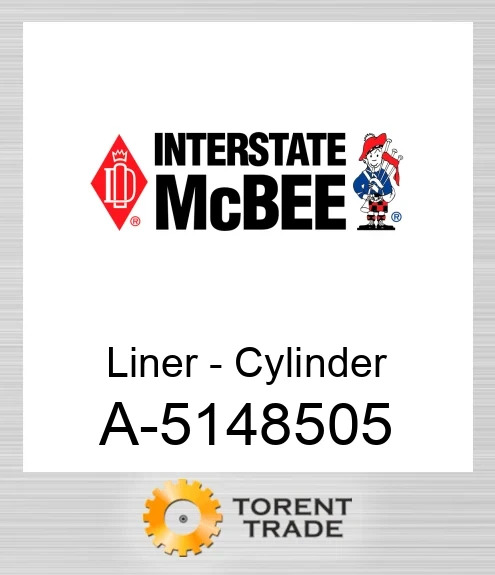 A-5148505 Гільза - Циліндр NEW AFTERMARKET INTERSTATE MCBEE