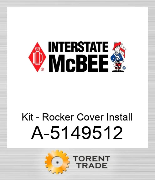A-5149512 Комплект - Rocker Кришка Install NEW AFTERMARKET INTERSTATE MCBEE