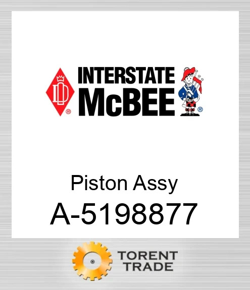 A-5198877 Поршень Assy NEW AFTERMARKET INTERSTATE MCBEE