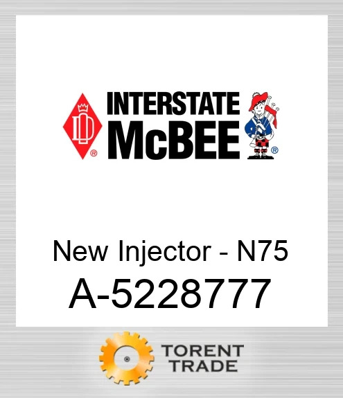 A-5228777 Нова форсунка - N75 NEW AFTERMARKET INTERSTATE MCBEE