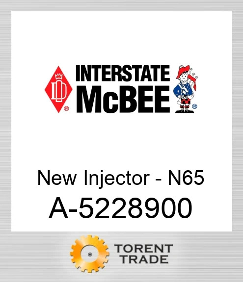 A-5228900 Нова форсунка - N65 NEW AFTERMARKET INTERSTATE MCBEE