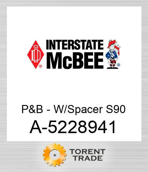 A-5228941 Поршень і шатун – з проставкою S90 NEW AFTERMARKET INTERSTATE MCBEE