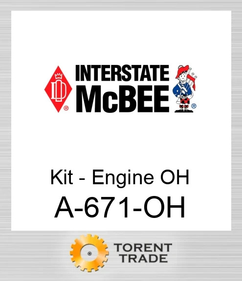 A-671-OH Комплект для капітального ремонту двигуна NEW AFTERMARKET INTERSTATE MCBEE