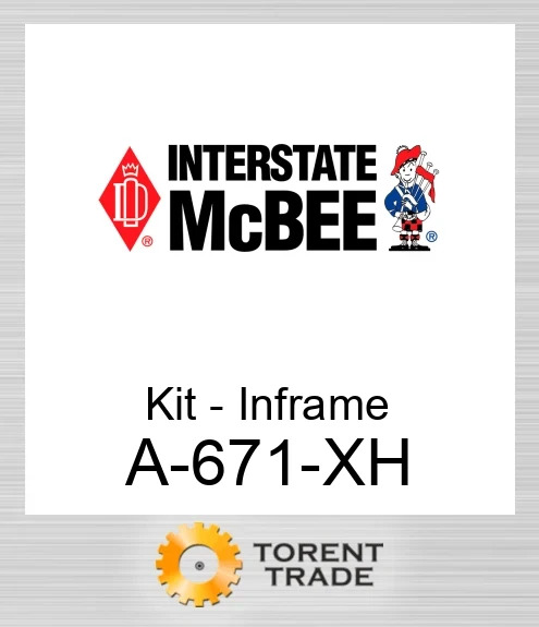 A-671-XH Комплект внутрішньорамного ремонту NEW AFTERMARKET INTERSTATE MCBEE