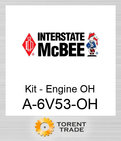A-6V53-OH Комплект для капітального ремонту двигуна NEW AFTERMARKET INTERSTATE MCBEE