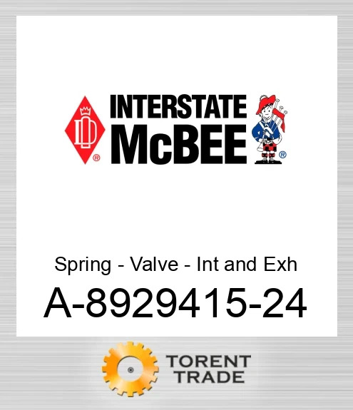A-8929415-24 Пружина - Клапан - Int and Exh NEW AFTERMARKET INTERSTATE MCBEE