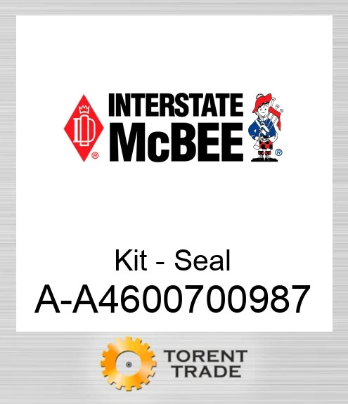 A-A4600700987 Комплект - Ущільнення NEW AFTERMARKET INTERSTATE MCBEE