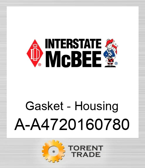 A-A4720160780 Прокладка - Корпус NEW AFTERMARKET INTERSTATE MCBEE