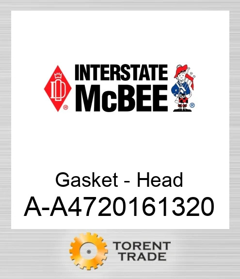 A-A4720161320 Прокладка - Головка NEW AFTERMARKET INTERSTATE MCBEE