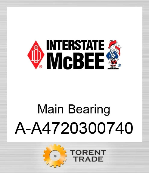 A-A4720300740 Основний Підшипник NEW AFTERMARKET INTERSTATE MCBEE