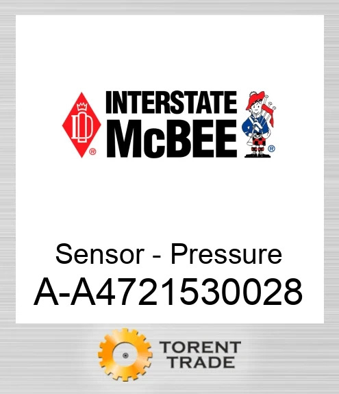 A-A4721530028 Датчик - Pressure NEW AFTERMARKET INTERSTATE MCBEE
