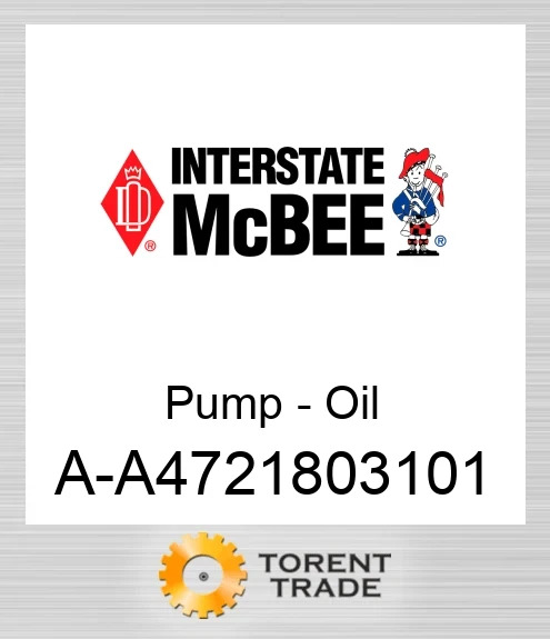A-A4721803101 Насос - Масло NEW AFTERMARKET INTERSTATE MCBEE