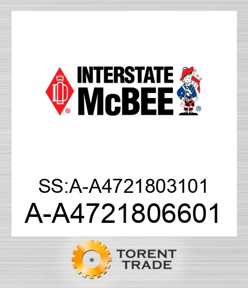 A-A4721806601 SS:A-A4721803101 NEW AFTERMARKET INTERSTATE MCBEE