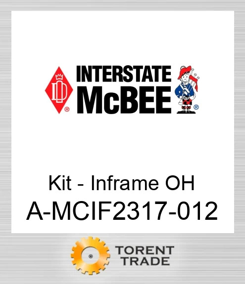 A-MCIF2317-012 Комплект - Inframe OH NEW AFTERMARKET INTERSTATE MCBEE