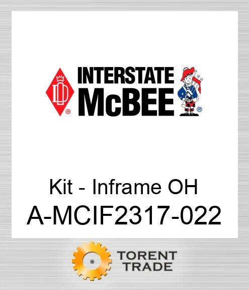 A-MCIF2317-022 Комплект - Inframe OH NEW AFTERMARKET INTERSTATE MCBEE