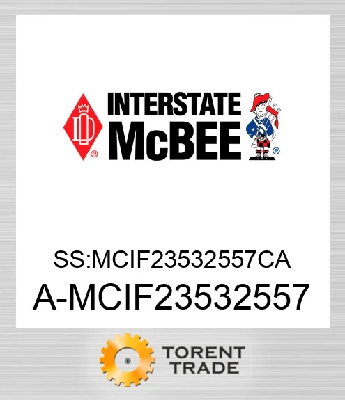 A-MCIF23532557 SS:MCIF23532557CA NEW AFTERMARKET INTERSTATE MCBEE