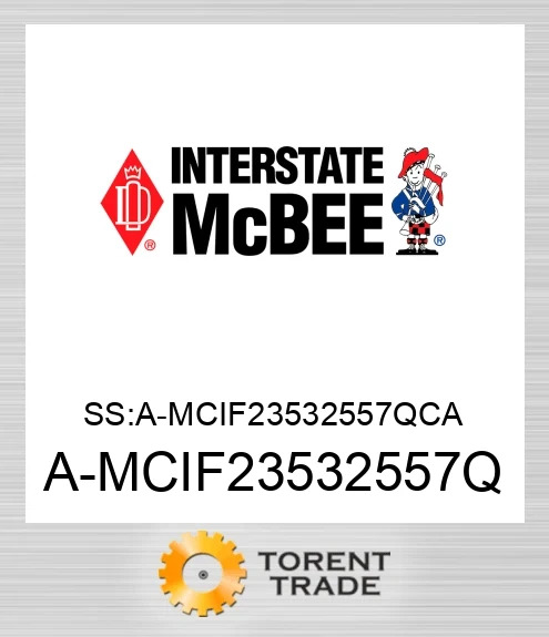 A-MCIF23532557Q SS:A-MCIF23532557QCA NEW AFTERMARKET INTERSTATE MCBEE