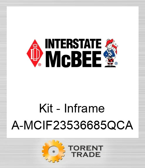 A-MCIF23536685QCA Комплект внутрішньорамного ремонту NEW AFTERMARKET INTERSTATE MCBEE
