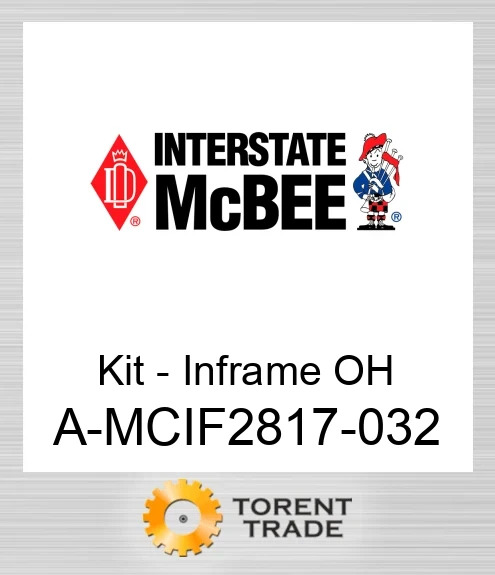 A-MCIF2817-032 Комплект - Inframe OH NEW AFTERMARKET INTERSTATE MCBEE