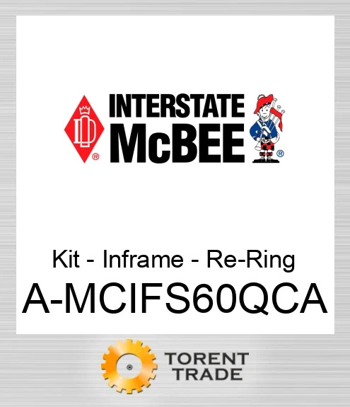 A-MCIFS60QCA Комплект – внутрішньорамного ремонту – заміна кілець NEW AFTERMARKET INTERSTATE MCBEE