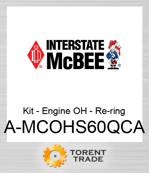 A-MCOHS60QCA Комплект - Двигун OH - Re-ring NEW AFTERMARKET INTERSTATE MCBEE