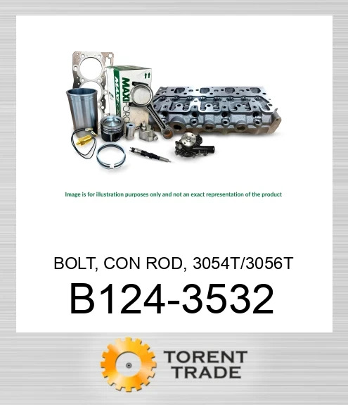B124-3532 Болт, шатун, 3054T/3056T MAXIFORCE