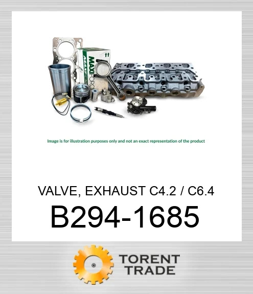 B294-1685 Клапан, випускний, C4.2/C6.4 MAXIFORCE