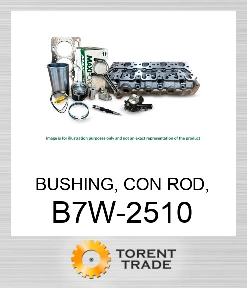 B7W-2510 Втулка, шатун, 3054T/3056T, турбо  MAXIFORCE